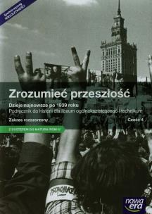 Zrozumieć przeszłość Dzieje najnowsze po 1939 roku Historia Podręcznik Zakres rozszerzony Szkoła ponadgimnazjalna LO 4. Autor: Jarosław Kłaczkow (red.), Zielińska-Nowicka Agnieszka. Multiszop.pl Okładka książki Zrozumieć przeszłość Dzieje najnowsze po 1939 roku Historia Podręcznik Zakres rozszerzony Szkoła ponadgimnazjalna LO 4