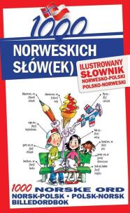 Okładka książki 1000 norweskich słówek Ilustrowany słownik norwesko-polski polsko-norweski