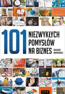 Okładka książki 101 niezwykłych pomysłów na biznes