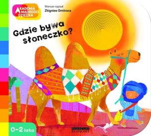 Okładka książki Akademia mądrego dziecka. Gdzie bywa słoneczko?