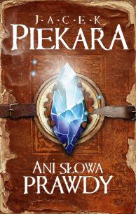 Okładka książki Ani słowa prawdy okł. brązowa