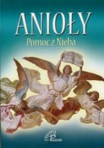 Okładka książki Anioły. Pomoc z Nieba