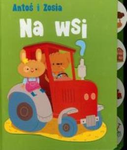 Okładka książki Antoś i Zosia - Na wsi