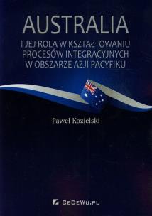 Okładka książki Australia i jej rola w kształt. procesów integr.