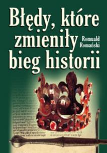Okładka książki Błędy, które zmieniły bieg historii