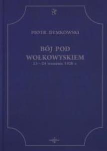 Okładka książki Bój pod Wołkowyskiem 23-24 września 1920 r.