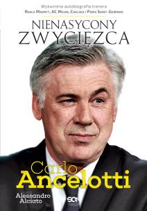 Okładka książki Carlo Ancelotti. Nienasycony zwycięzca