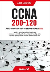 Okładka książki CCNA 200-120 Zostań administratorem sieci komputerowych Cisco