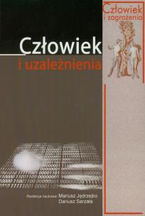 Okładka książki Człowiek i uzależnienia