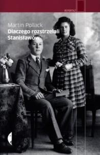 Okładka książki Dlaczego rozstrzelali Stanisławów