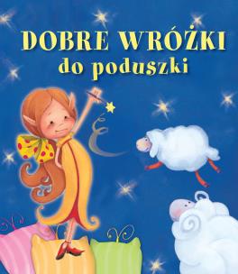 Okładka książki Dobre wróżki do poduszki