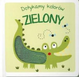 Okładka książki Dotykamy kolorów ZIELONY