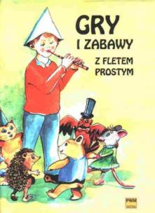 Okładka książki Gry i zabawy z fletem prostym PWM