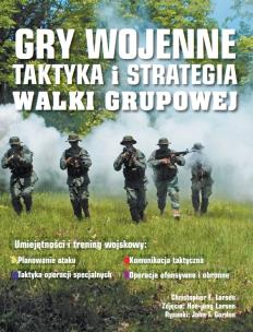 Okładka książki Gry wojenne - taktyka i strategia walki grupowej