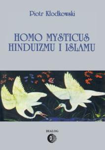 Okładka książki Homo mysticus hinduizmu i islamu