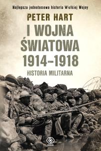 Okładka książki I wojna światowa 1914-1918. Historia militarna