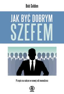 Okładka książki Jak być dobrym szefem