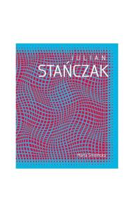 Okładka książki Julian Stańczak. Opt art i dynamika percepcji