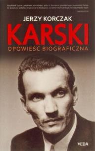 Okładka książki Karski. Opowieść biograficzna