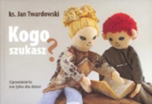 Okładka książki Kogo szukasz?