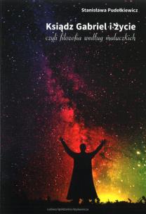Okładka książki Ksiądz Gabriel i życie