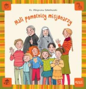 Okładka książki Mali pomocnicy misjonarzy