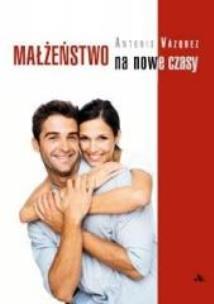 Okładka książki Małżeństwo na nowe czasy