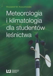 Okładka książki Meteorologia i klimatologia dla studentów leśnictwa
