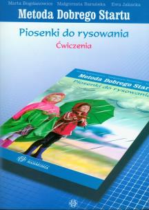 Metoda Dobrego Startu. Piosenki do rysowania. Ćw. Autor: Marta Bogdanowicz, Małgorzata Barańska – słowa, Jakacka Ewa. Multiszop.pl Okładka książki Metoda Dobrego Startu. Piosenki do rysowania. Ćw
