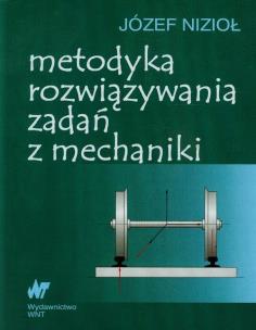 Okładka książki Metodyka rozwiązywania zadań z mechaniki