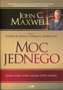 Moc jednego. Autor: John C. Maxwell. Multiszop.pl Okładka książki Moc jednego
