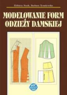 Okładka książki Modelowanie form odzieży damskiej w.2014
