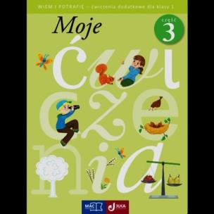 Okładka książki Moje ćwiczenia Wiem i potrafię 1 Ćwiczenia dodatkowe Część 3