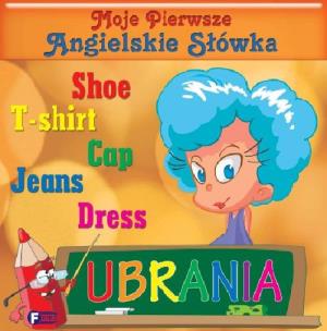 Okładka książki Moje pierwsze ang. słówka. Ubrania