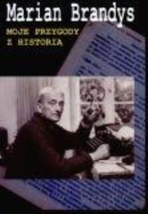 Okładka książki Moje przygody z historią