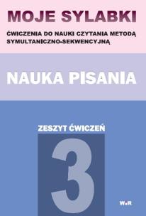 Okładka książki Moje sylabki: Nauka pisania - Zeszyt ćwiczeń cz. 3