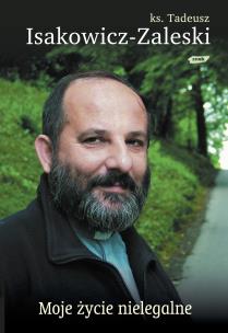 Okładka książki Moje życie nielegalne