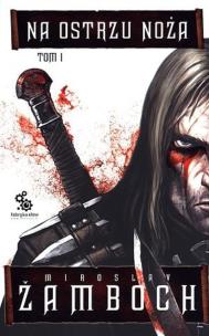 Okładka książki Na ostrzu noża T1 w.2011