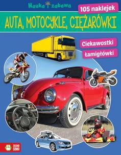 Okładka książki Nauka i zabawa. Auta, ciężarówki, motocykle