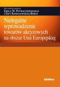 Opakowanie Nielegalne wprowadzenie towarów akcyzowych na obszar Unii Europejskiej