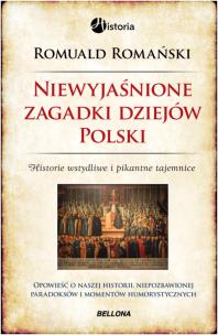 Okładka książki Niewyjaśnione zagadki dziejów Polski
