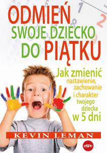 Okładka książki Odmień swoje dziecko do piątku