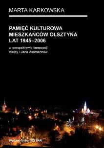 Okładka książki Pamięć kulturowa mieszkańców Olsztyna lat 1945-2006