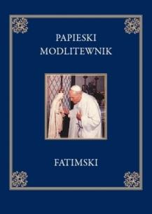 Okładka książki Papieski modlitewnik fatimski