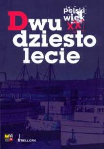 Okładka książki Polski Wiek XX Dwudziestolecie