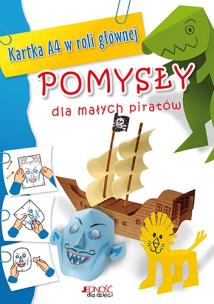 Okładka książki Pomysły dla małych piratów