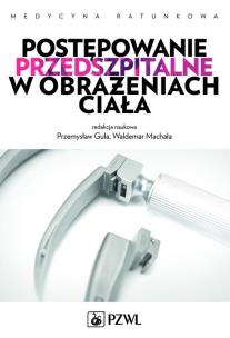 Okładka książki Postępowanie przedszpitalne w obrażeniach ciała