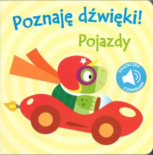 Okładka książki Poznaję dźwięki! Pojazdy