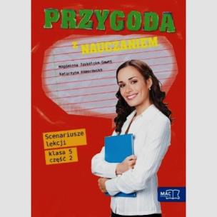 Okładka książki Przygoda z nauczaniem 5 Scenariusze lekcji Część 2