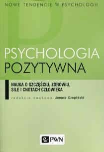 Okładka książki Psychologia pozytywna